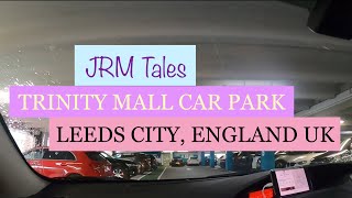 UK Vlog | Trinity Mall Car Park | Leeds City | England UK | JRM Tales