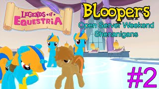 Legends of Equestria Bloopers 2 | Open Server Weekend Shenanigans