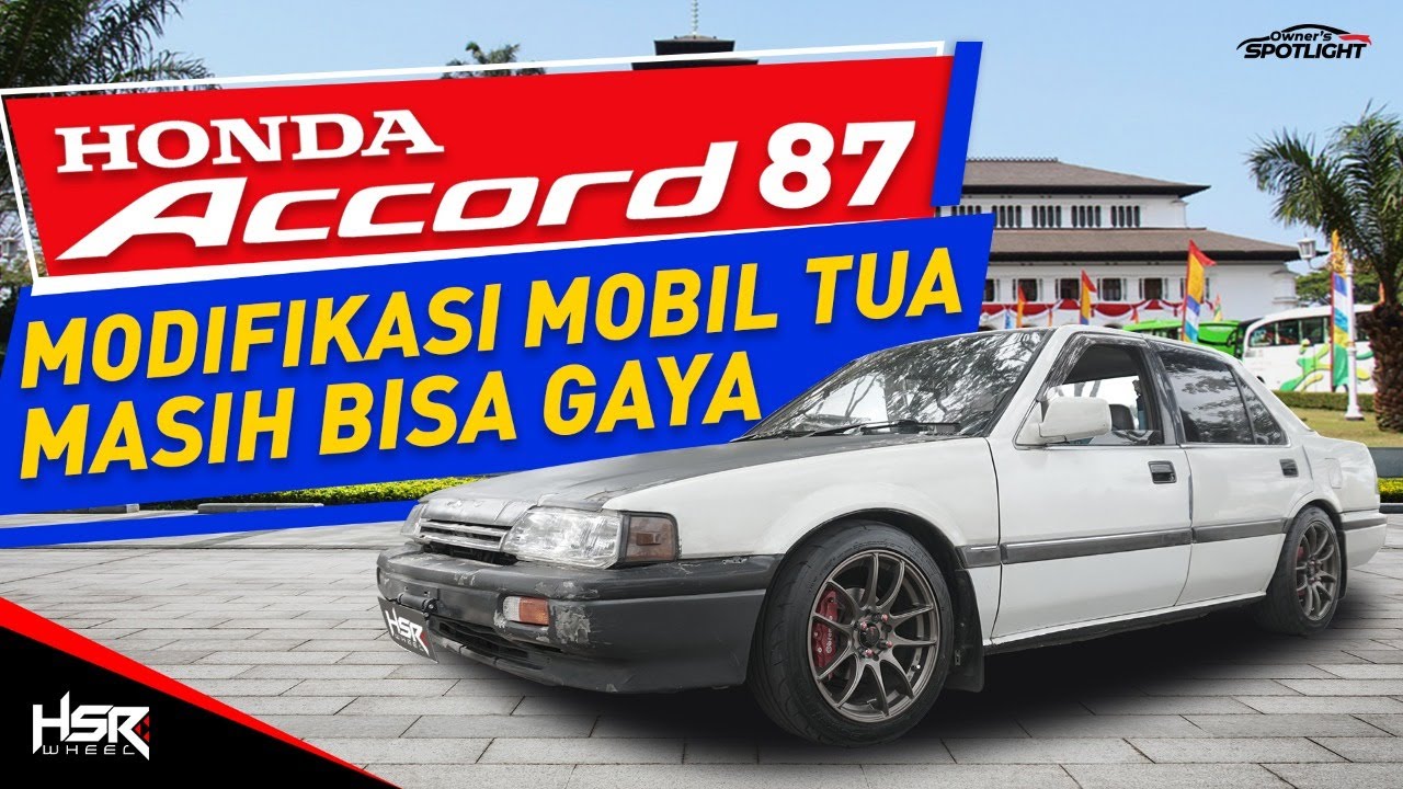 Owners Spotlight Modifikasi Honda Accord Prestige Tahun 87