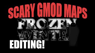 Scary Gmod Maps: Frozen Winter Part 1 [Gloward, Viper, Poly & Rippie]