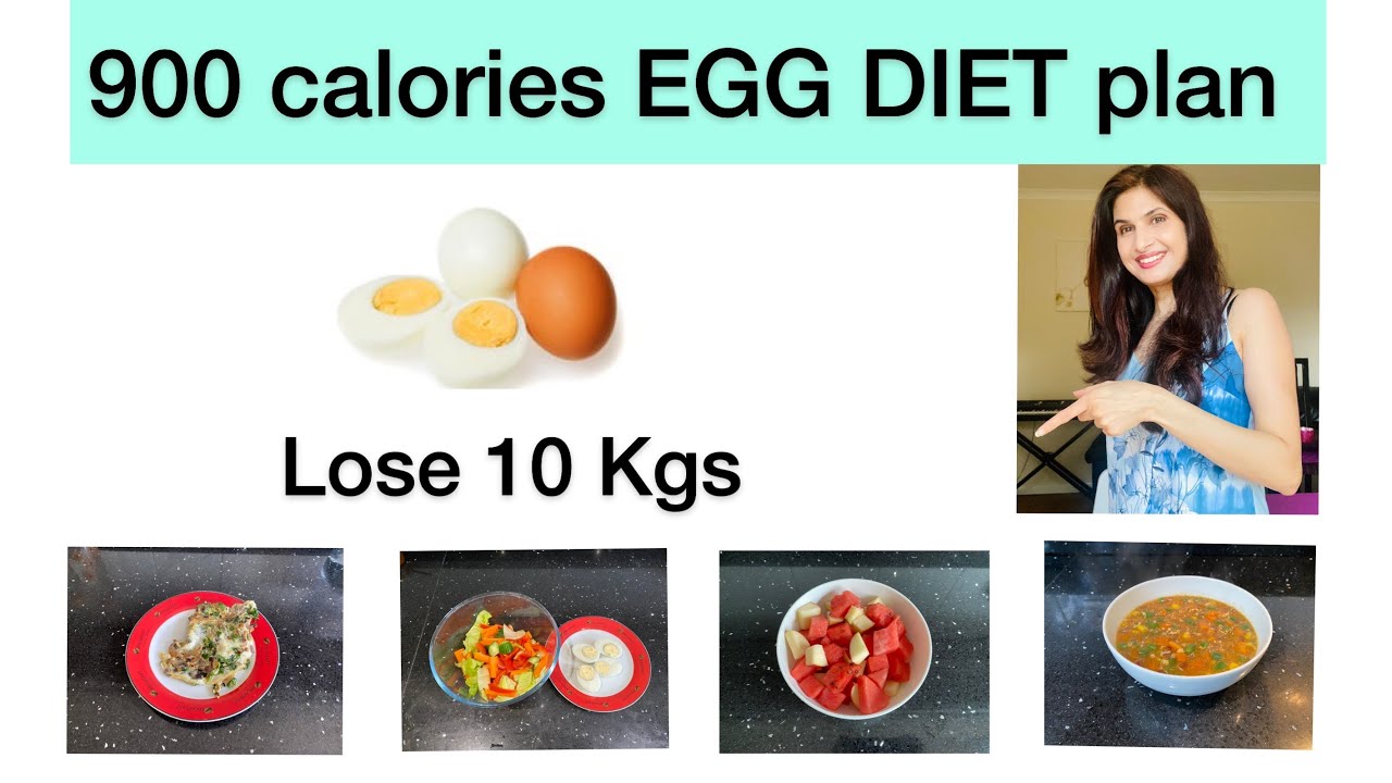 900 Calorie Egg Diet Plan | How To Lose Weight Fast With Egg Diet | Lose 10  Kgs In 10 Weeks Series - Youtube