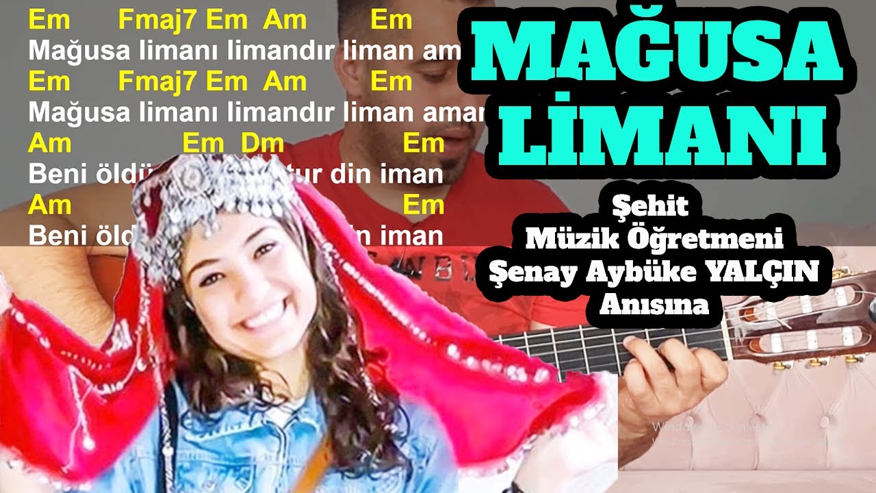 Mağusa Limanı Gitar Dersi - ARKADAŞIM ŞEHİT MÜZİK ÖĞRETMENİ ŞENAY AYBÜKE YALÇIN ANISINA