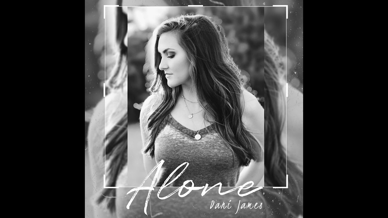 Guarda Alone - Dani James su YouTube Guarda Alone - Dani James su YouTube