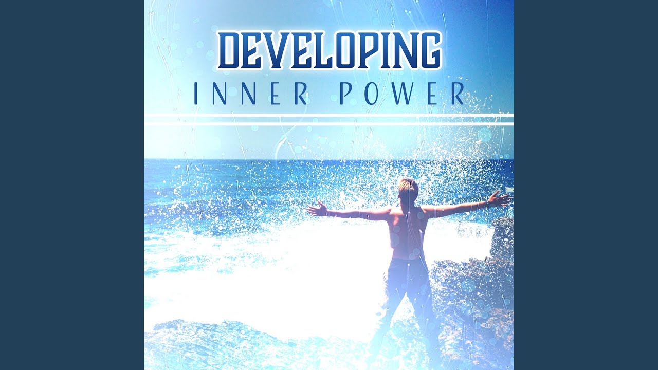 Developing Inner Power