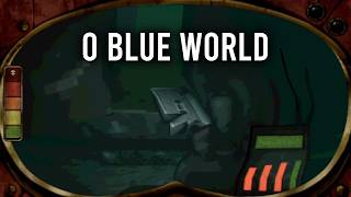 O Blue World Short GamePlay