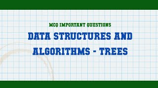 Famous Data Structures and Algorithms - Trees MCQ Questions Wealth