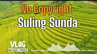 NCS terbaik Musik Sunda, Instrumen Suling Sunda | No Copyright Sounds | No Copyright Music