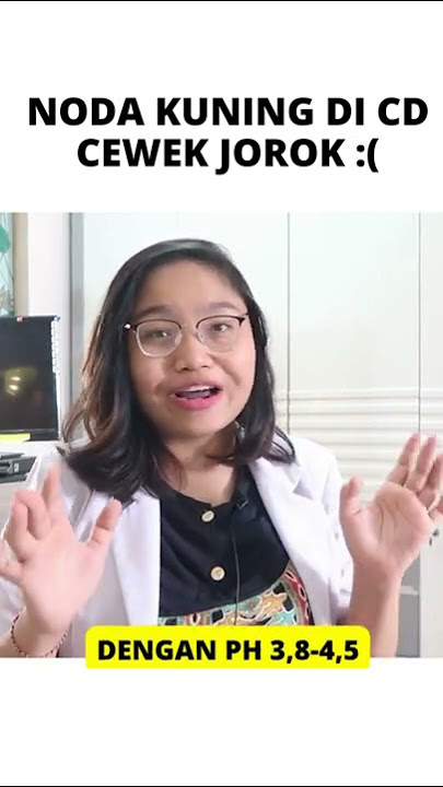 NODA KUNING DI CELANA DALAM, CEWEK JOROK :( | Fakta keputihan bagi wanita