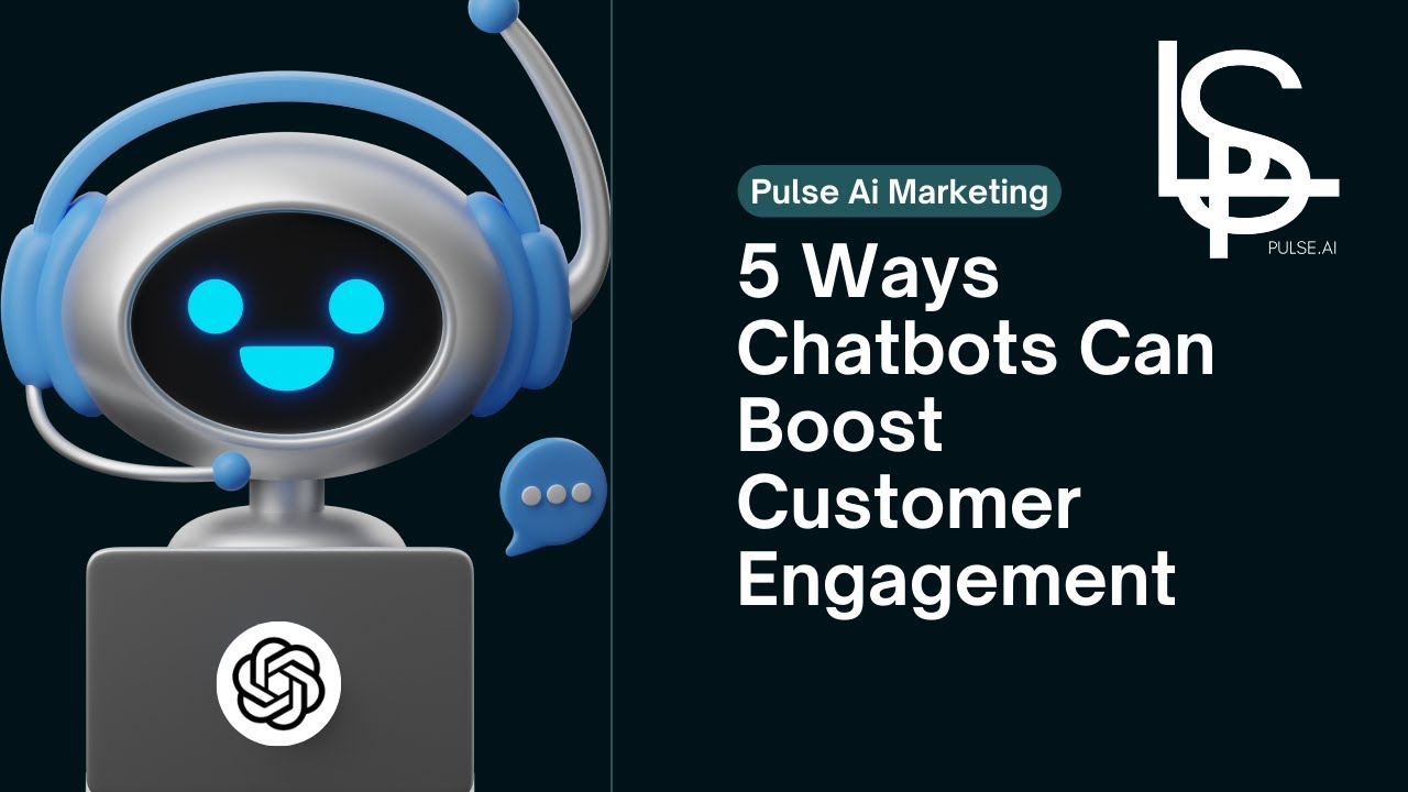5 Ways Chatbots Can Boost Customer Engagement - YouTube