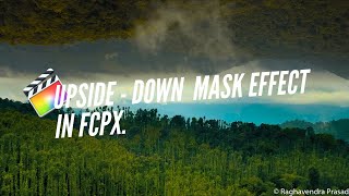 How to make Upside - Down Mask Effect in FCPX | Drone Video | FCPX Tutorial Wealth