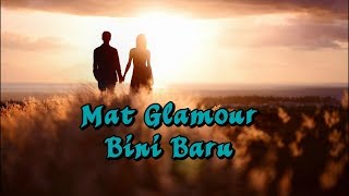 Miniatura de vídeo de "Bini Baru - Mat Glamour"