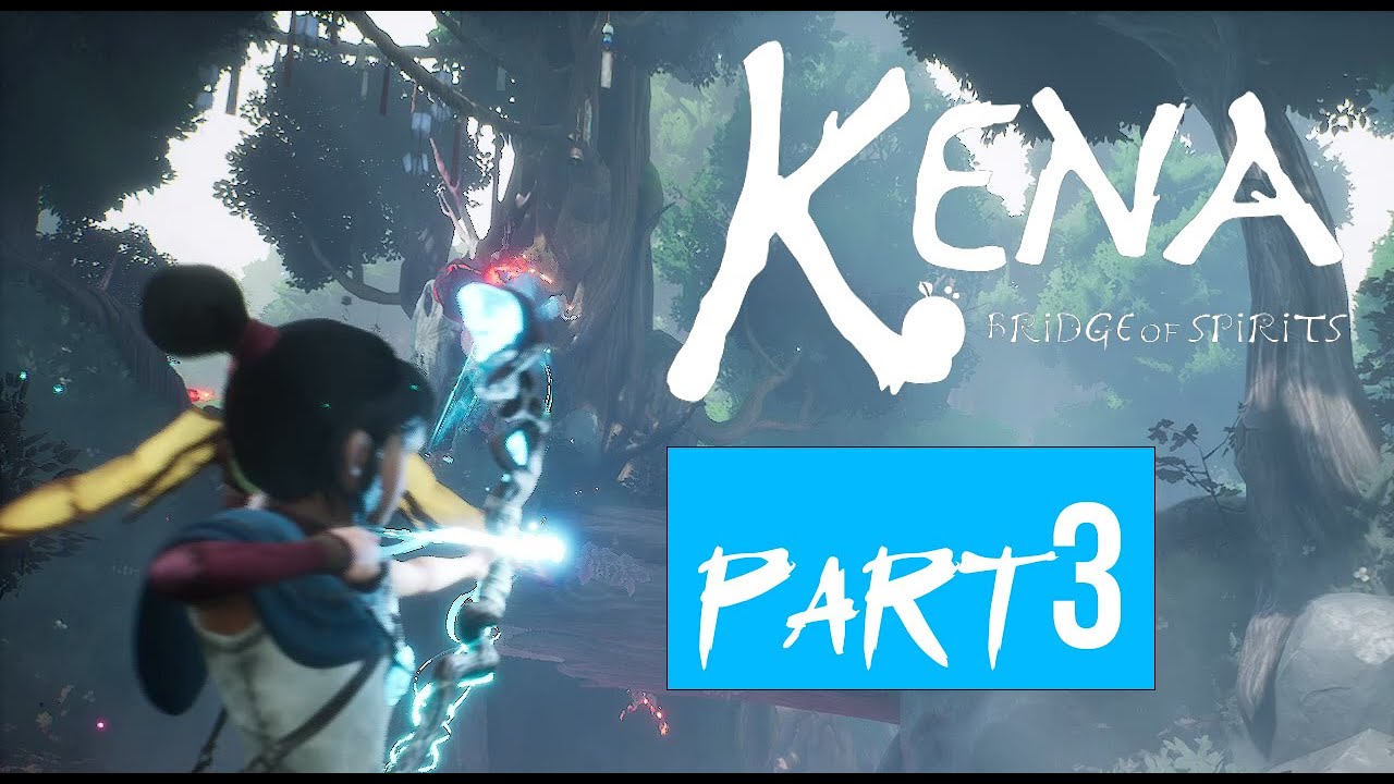 Kena: Bridge of Spirits gameplay part 3