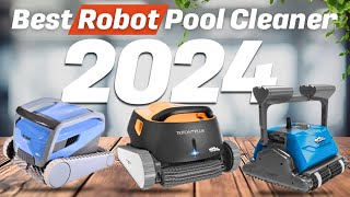 Best Robot Pool Cleaners 2024 - The Only 5 You Should Consider Today!