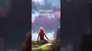 Reflection - Mulan Covered by Maya