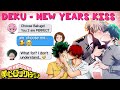 Deku KISSES who on NEW YEARS EVE? - BNHA Texts - MHA Texts BakuDeku/TodoDeku
