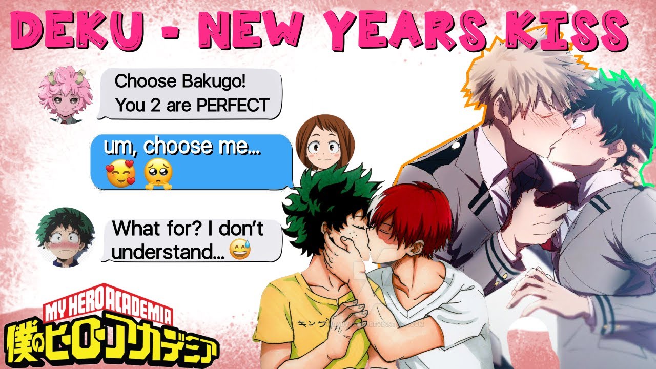 Deku KISSES who on NEW YEARS EVE? - BNHA Texts - MHA Texts BakuDeku/TodoDeku