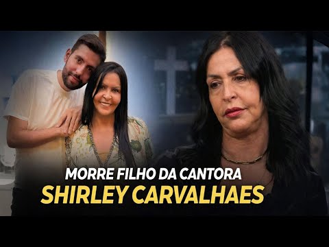 Morre  filho da cantora Shirley Carvalhaes