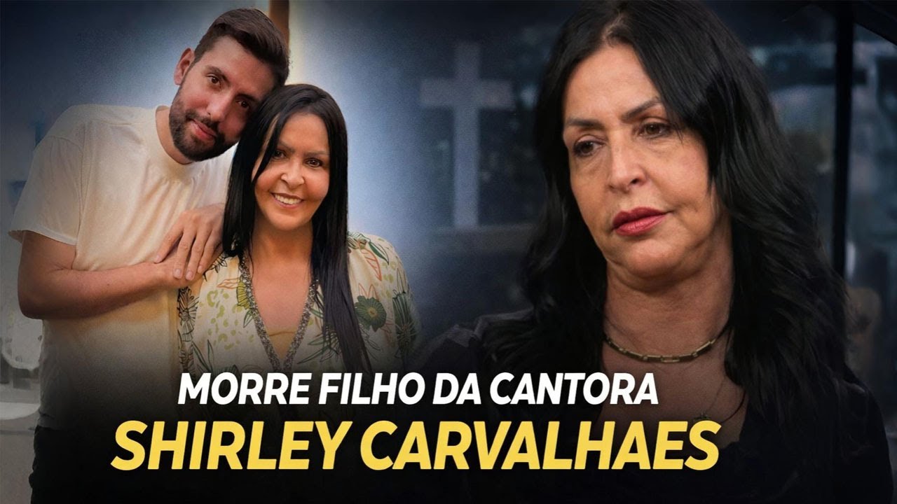 Morre  filho da cantora Shirley Carvalhaes