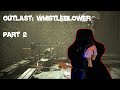 by owl играет в OUTLAST: WHISTLEBLOWER / донаты скримеры (#2)