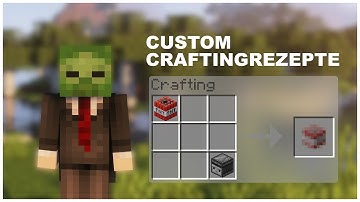Eigene CUSTOM CRAFTINGREZEPTE erstellen! | Tutorial | Kalimero2