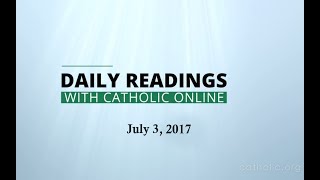 Daily Reading for Monday, July 3rd, 2017 HD video Image of Daily Reading for Monday, July 3rd, 2017 HD video