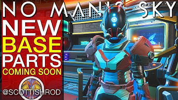 NEW Base Parts Come Soon To No Man