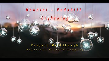 Houdini - Redshift - Lightning - Project Walkthrough