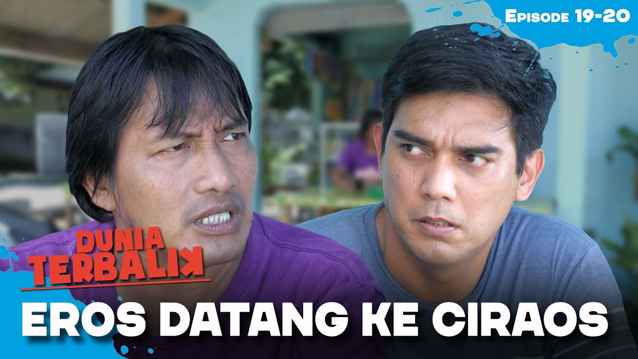 Berita Eros Akan Datang Sudah Tersebar | DUNIA TERBALIK | EPS 19-20 (3/5)