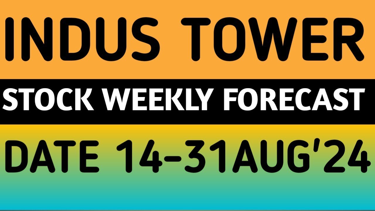 INDUS TOWERS STOCK LATEST NEWS UPDATES 14AUG'24/INDUS TOWERS SHARE ...