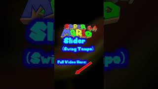 Super Mario 64 Slider but its in Swing Tempo