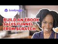 Build an ebook landing page  sales funnel  leadpages tutorial step by step