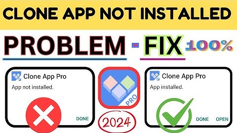 Clone App Not Installed Problem Solve| clone app not installed problem |how to fix app not installed