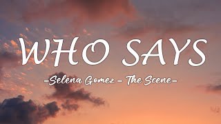 Selena Gomez - Who Says (Lyrics)