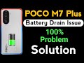 POCO M7 Plus Battery Drain Problem | How to Solve Battery Drain Problem in Poco M7 Plus Mobile 