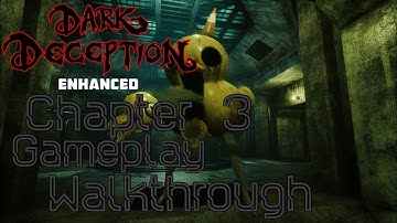 Dark Deception Chapter 3 Enhanced Gameplay Walkthrough 4K | Stranger Sewers