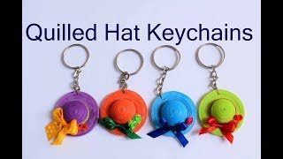 Quilled Hat Key Chain/ How to make Quilling Key Chains/ Quilling Hat
