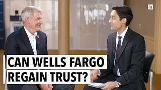 Tim Sloan Can Wells Fargo Regain Trust?