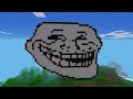 Trolling people on minecraft