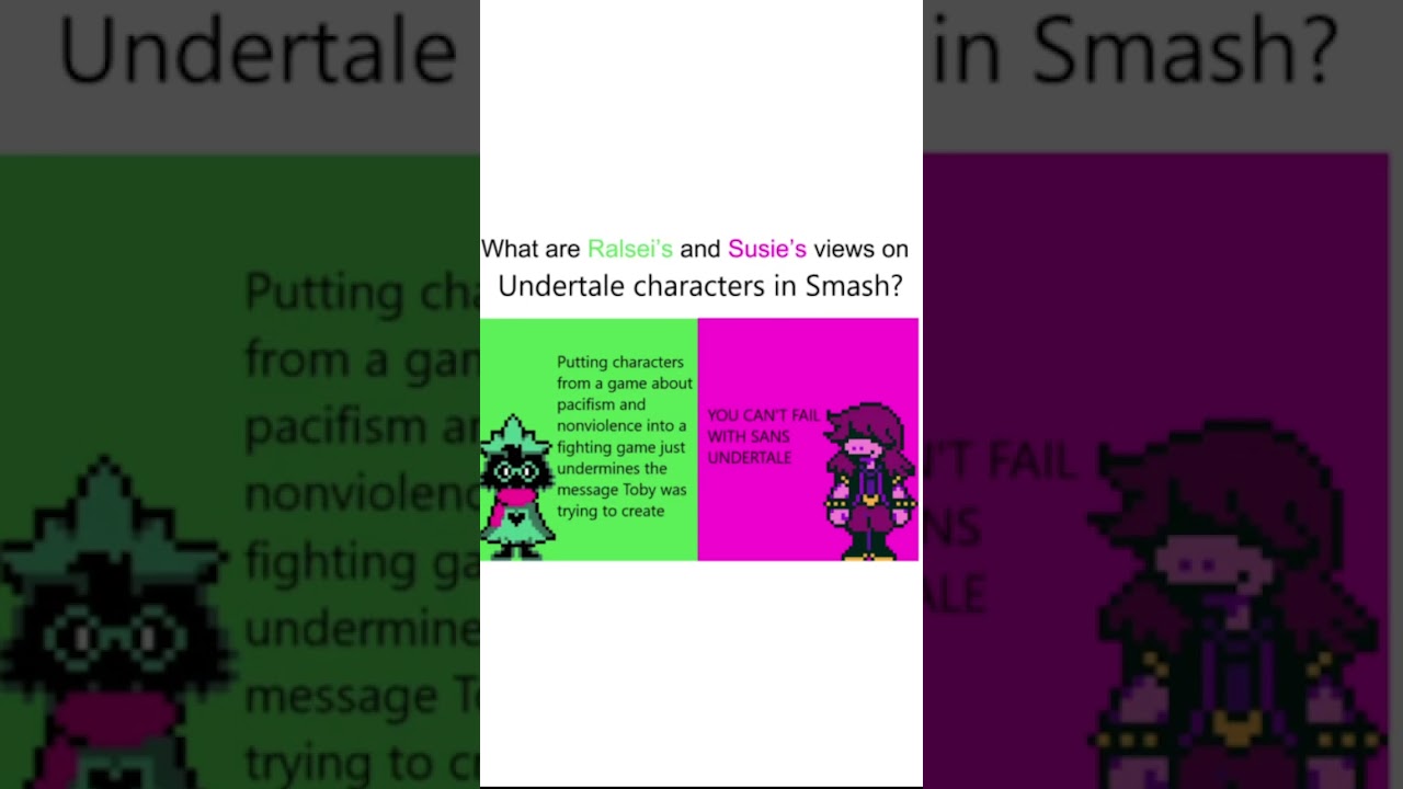 Ralsei and Susie's views on Undertale Characters in Smash 