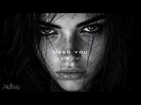 NOELLE — Need You (Original Mix)