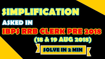 SIMPLIFICATION ASKED IN IBPS RRB CLERK PRE 2018 BY BANKBOOK