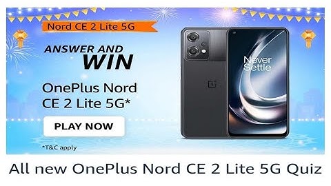 Amazon Nord CE 2 Lite 5G Quiz Answers Today |16 October 2022 | Daily Quiz Time