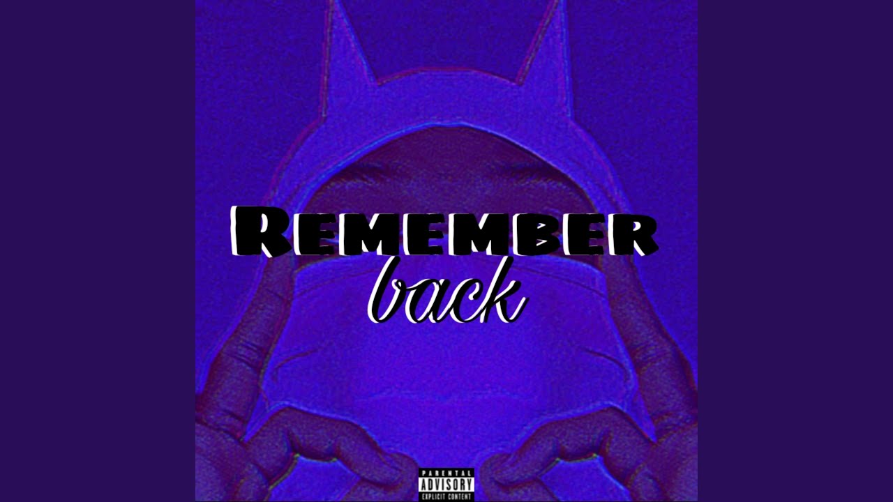 Remember Back - YouTube