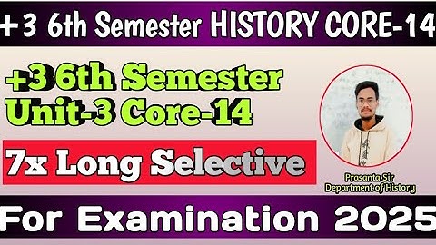 +3 6th sem History Core-14 Unit-3 Long Selective Question Answer for 2025 exam