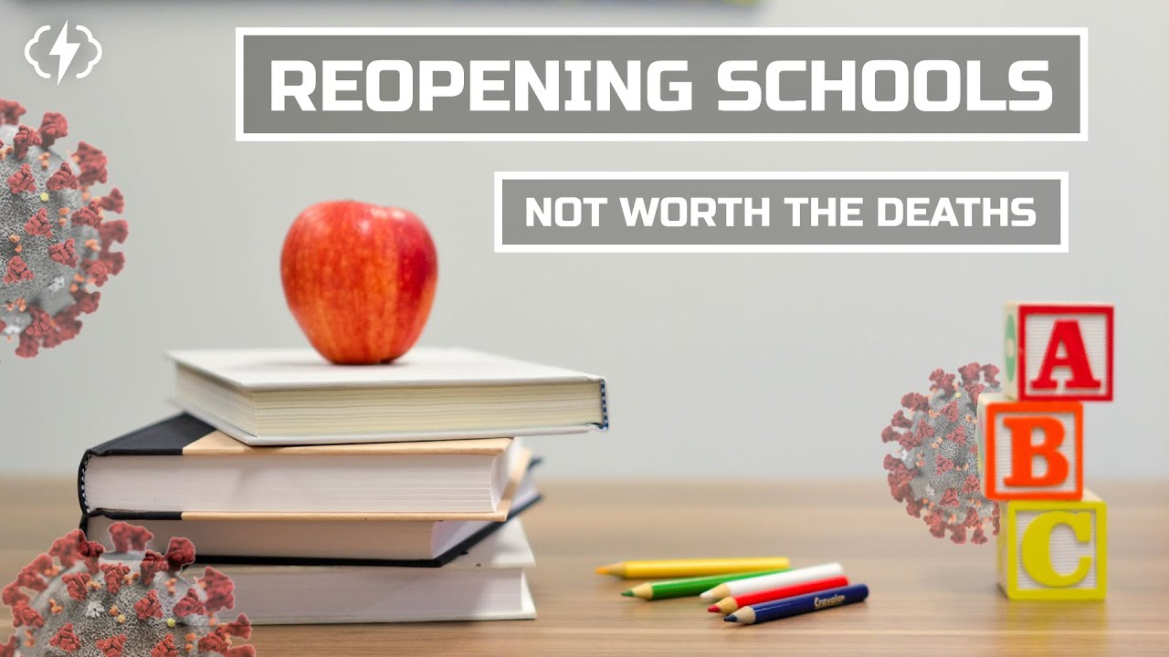 Reopening Schools is a Terrible Idea - YouTube