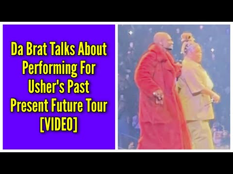 Da Brat Talks About Performing For Usher's Past Present Future Tour