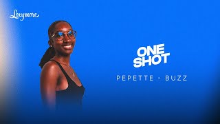 Pepette - Buzz Loxymore One Shot