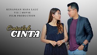 CINTAILAH CINTA‼️KENANGAN MASA LALU | KISAH YANG MENCERITAKAN SALING MENGHARGAI ARTI SEBUAH CINTA...