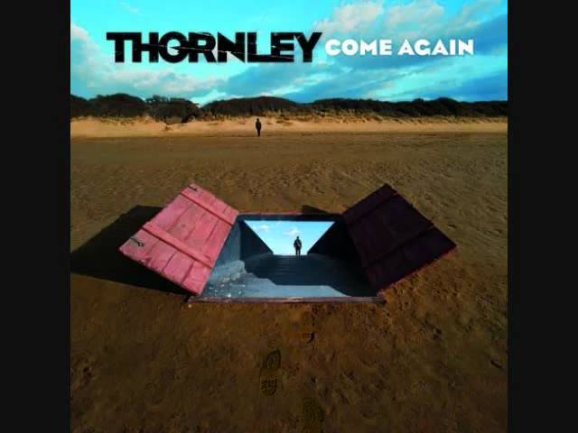 Thornley - Easy Come