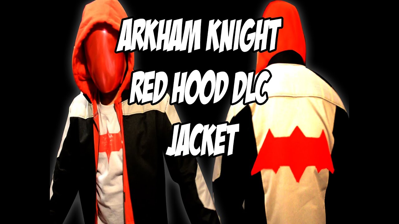 Red Hood DLC  Batman Arkham Knight How to DiY Jacket